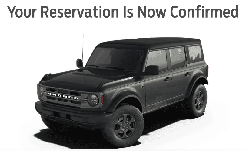 Ford Bronco Anyone got a reservation?  Getting stuck trying to get by . . . Bronco Conf
