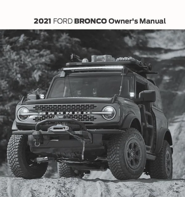 Ford Bronco Owners Manual for 2021 Bronco! [download here] 📖 owners manual 2021 ford bronco
