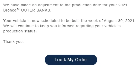 Ford Bronco Ugghhh...Got another Ford email, my second build date push... 1628263254979