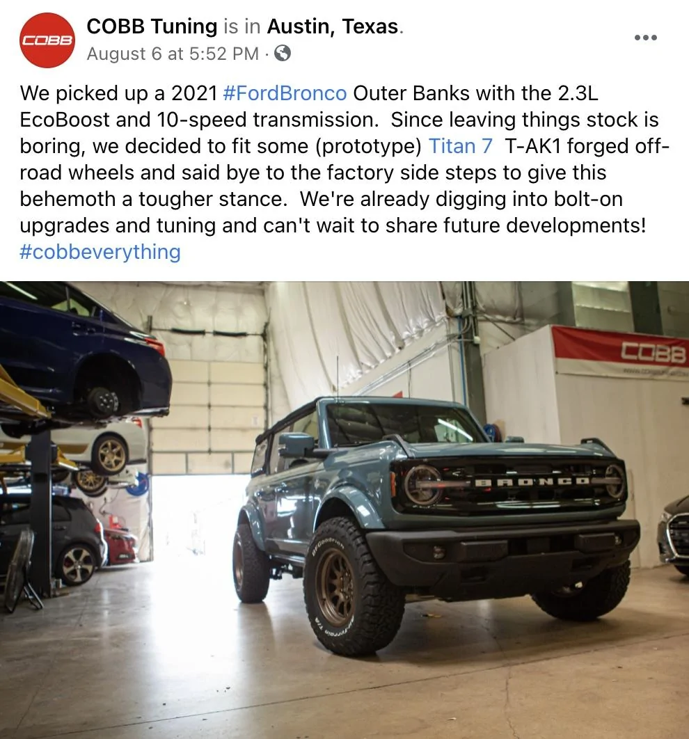 Ford Bronco COBB Tuning working on tune and bolt-ons for 2.3L Bronco COBB Tuning 2021 Bronco 2.3L