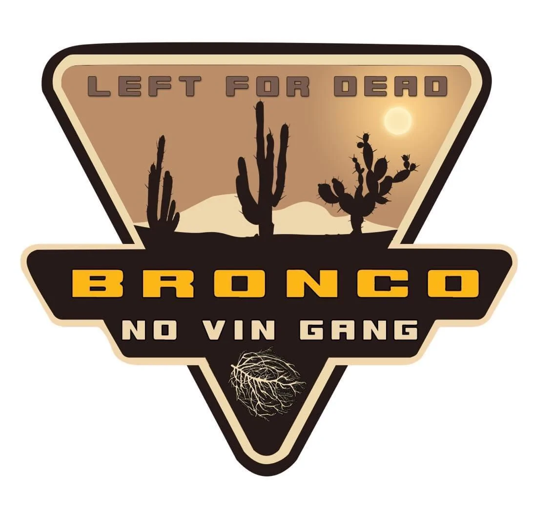 Ford Bronco No VIN Gang D6E87E22-EFB3-4808-9B16-17EC6F5E22AA