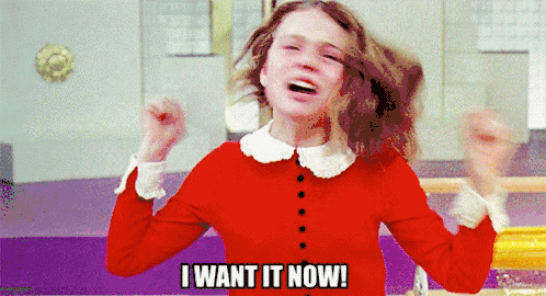 i-want-it-now[1].gif