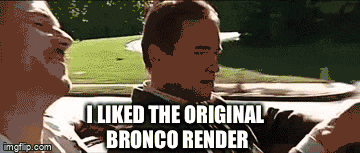 Ford Bronco Remember the old Render.... Who likes it better? 1596046953412