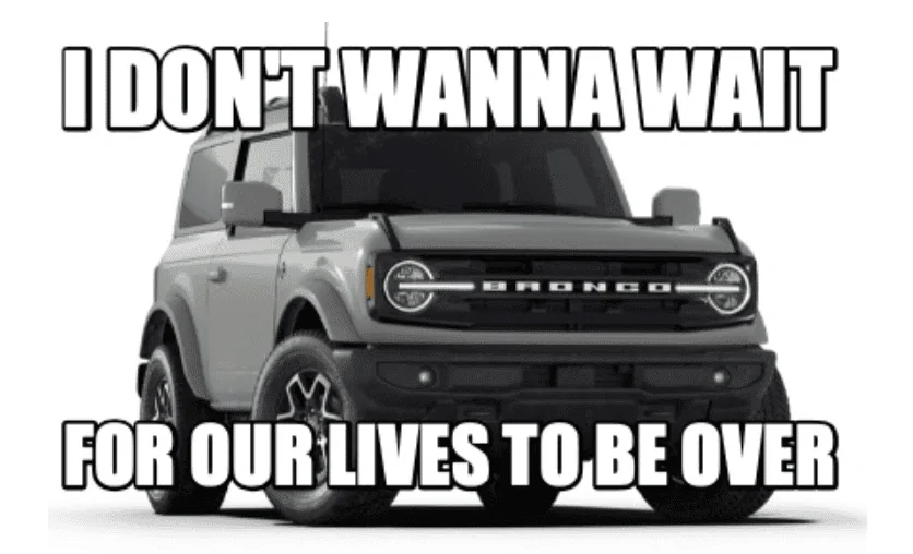 Ford Bronco Who's a 7/19 build? Screen Shot 2021-10-25 at 9.17.38 AM