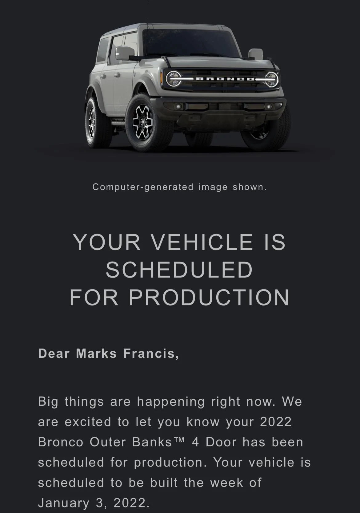 Ford Bronco 2022 order scheduled today (10/28) group A34AC1A5-7A72-490B-9779-F12A1BA6450B