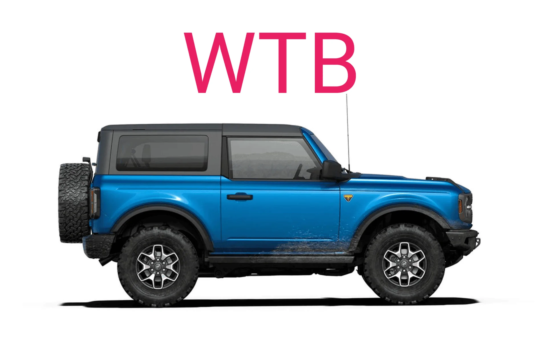 Ford Bronco WTB - 2 door Badlands (manual) bronc2