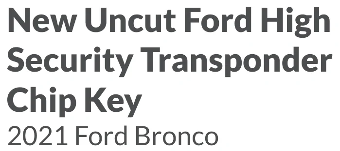 Ford Bronco Does the 2021 Bronco come with a valet key? 1641777181425