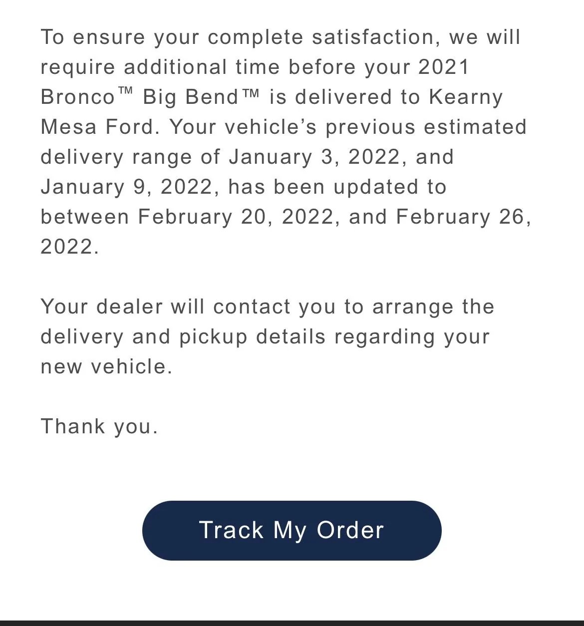Ford Bronco Delivery Delay Questions… 47106055-A6F5-4D81-9AB3-5B13FF5BD062