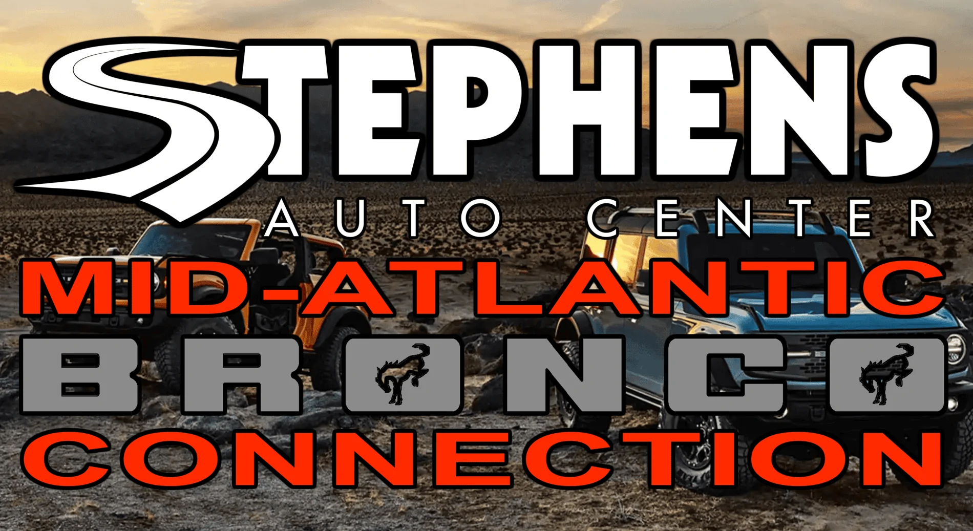 Ford Bronco The Plan & Offer - Stephens Auto Center's Mid Atlantic Bronco Connection logo 1 final
