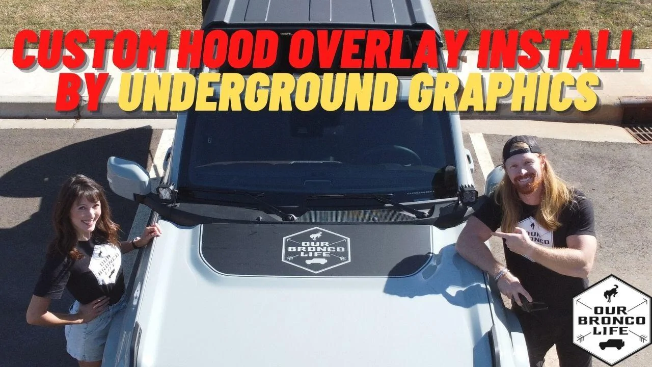 Ford Bronco Custom Hood Overlay Install by UNDERGROUND GRAPHICS hood