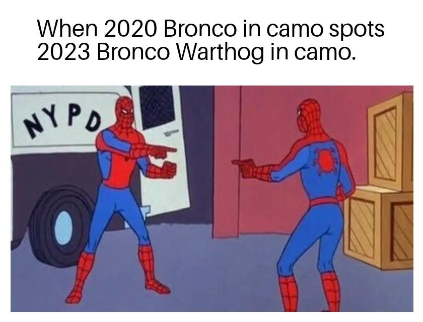 Ford Bronco Testing Testing. Ford Bronco Warthog Teased in Prototype Testing Image Spider-Man Pointing at Spider-Man 15092020170910