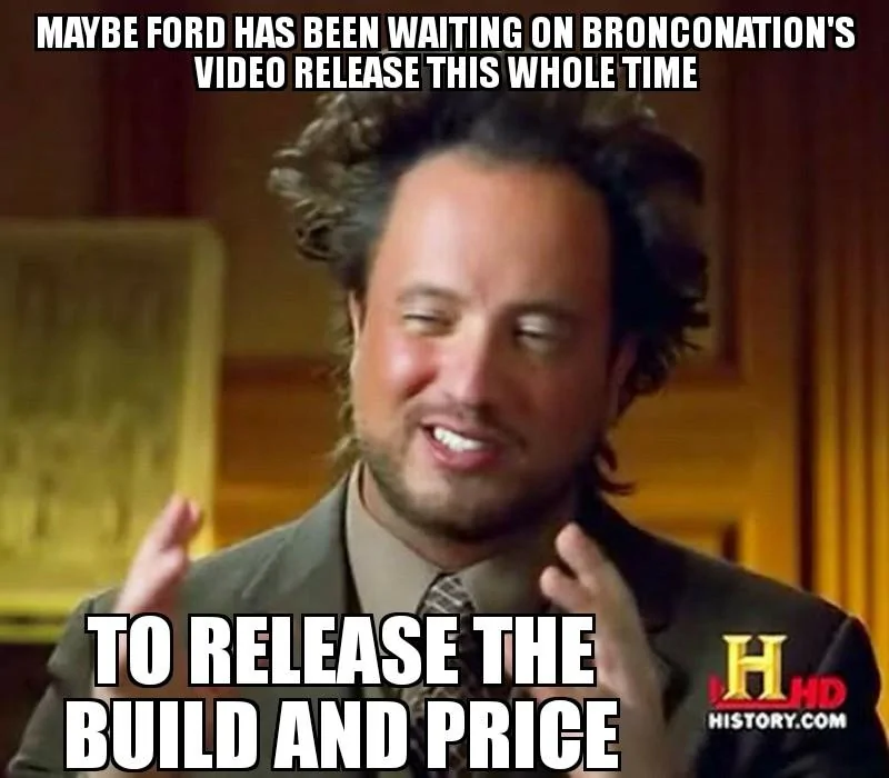 Ford Bronco Bronco Build & Price date Ancient Aliens 21092020065106