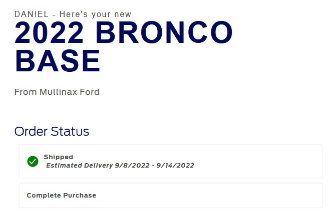 Ford Bronco 8/15/22 Build Week Group Bronco shipped