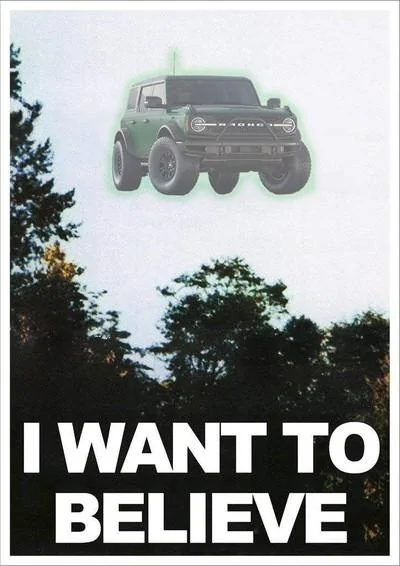 Ford Bronco 9/12/22 Build Week Group  **Now has Google Spreadsheet** believe_sm