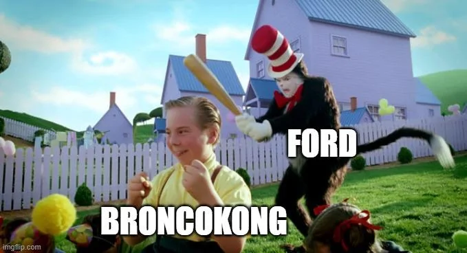 Ford Bronco Bronco humor thread 3rkzfm