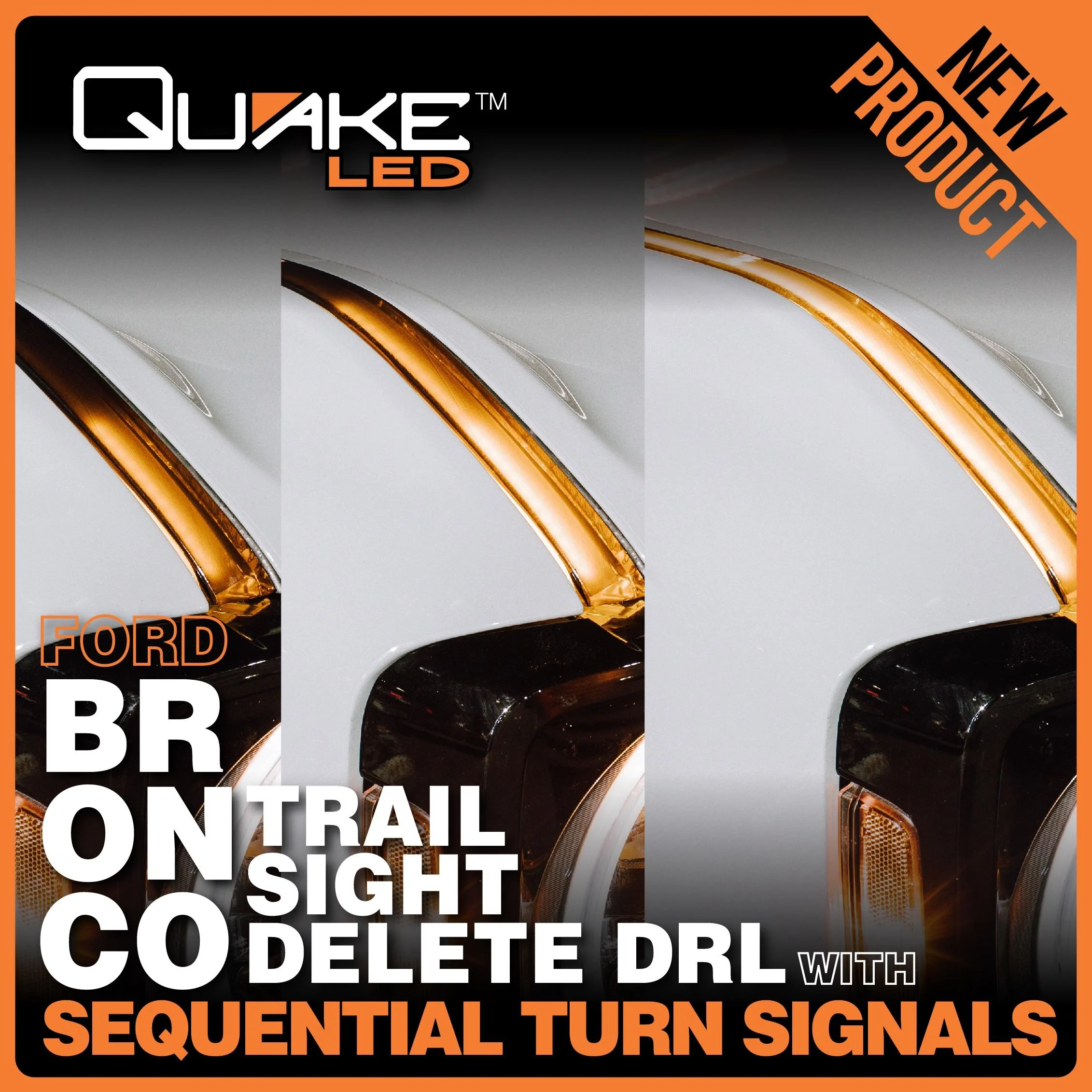 Ford Bronco Quake LED Releases Ford Bronco Trail Sight Delete DRL Kit w/ Sequential Turn Signal and RGB Accenting QTE1199! 1199_Trail_Delete-01-6G