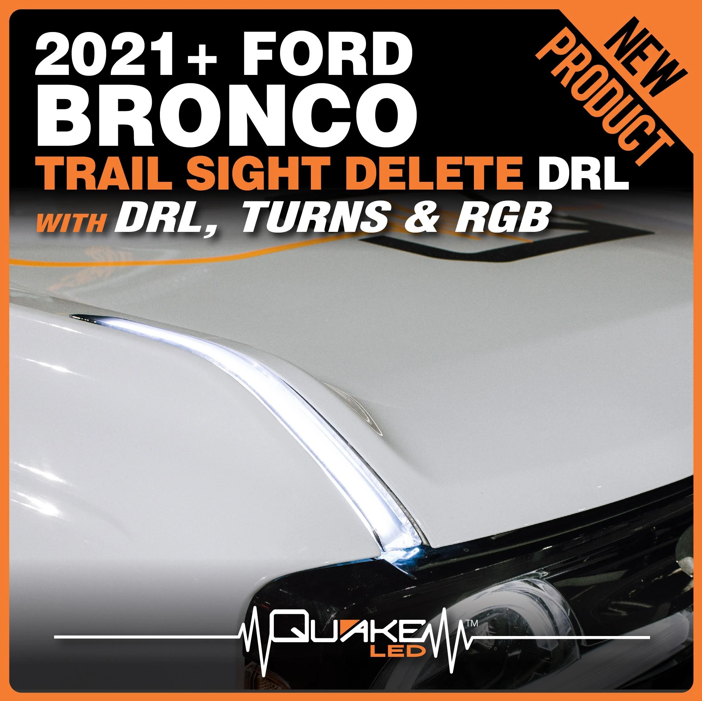 Ford Bronco Quake LED Releases Ford Bronco Trail Sight Delete DRL Kit w/ Sequential Turn Signal and RGB Accenting QTE1199! 1199_Trail_Delete-06-6G
