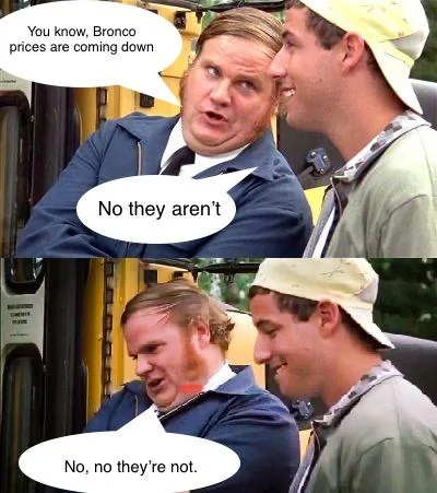 Ford Bronco Prices are starting to drop! 66DB9185-7EF5-4688-BC18-9206780074D6
