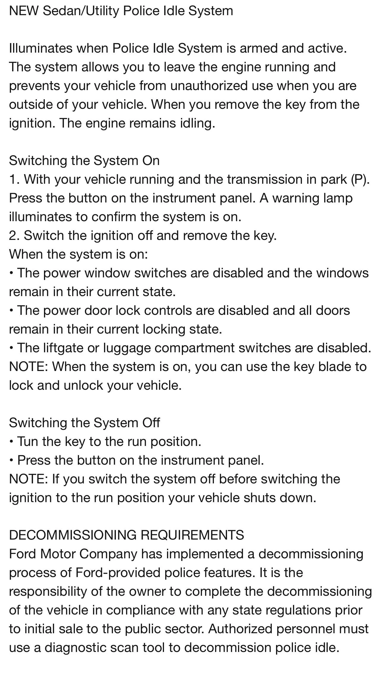 Ford Bronco permanently disable 30 minute idle timeout B90C30CC-DD21-43DB-A3D6-D4E02060B1DF