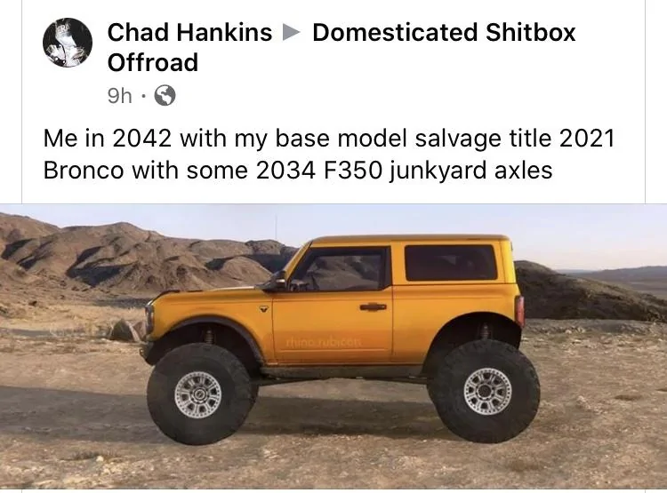 Ford Bronco Hardcore base off-road build E6CF679A-1BEA-4F8B-B2FD-3B319EE14FF9