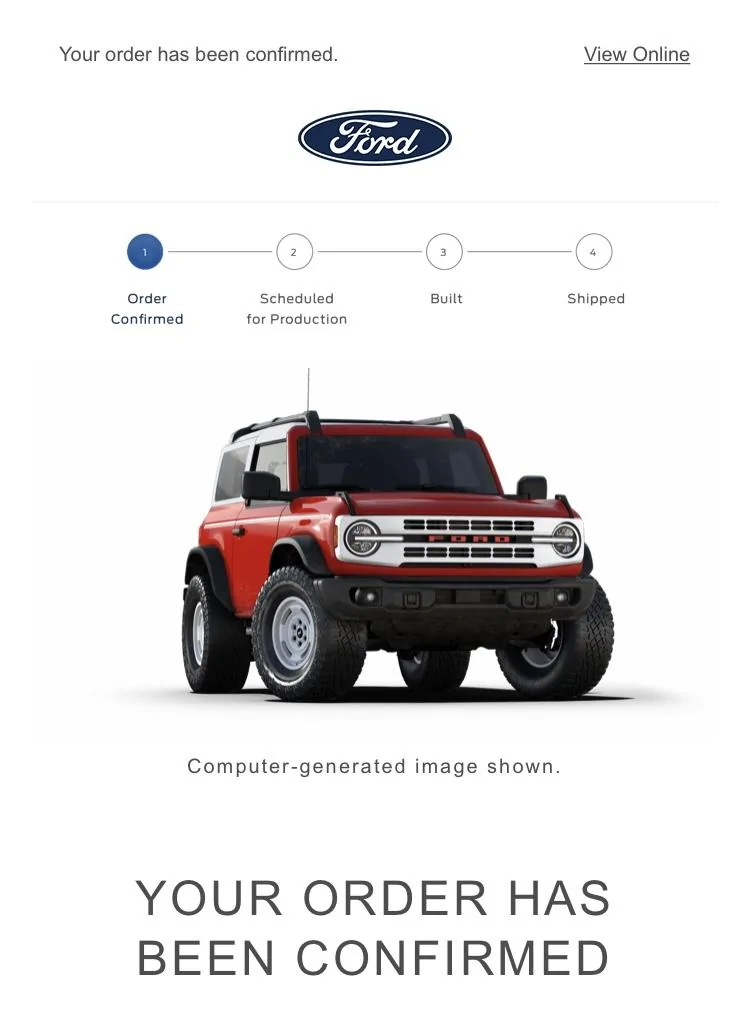 Ford Bronco Received unexpected order cancellation email from Ford 92DADC17-00F7-4BE6-BB35-B51F301541BD