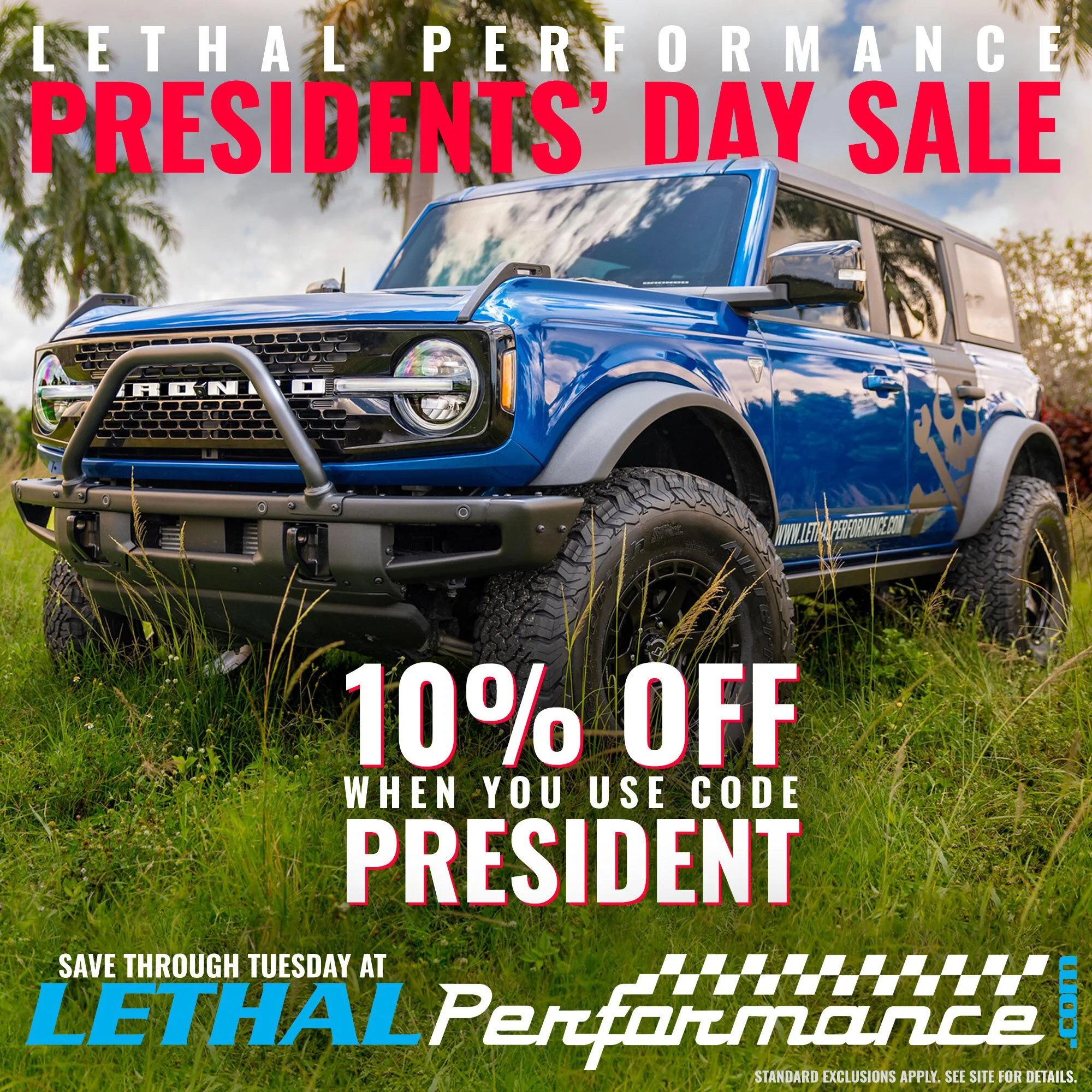 Presidents Day Sale LIVE here at Lethal Performance!! | Bronco6G - 2021 ...