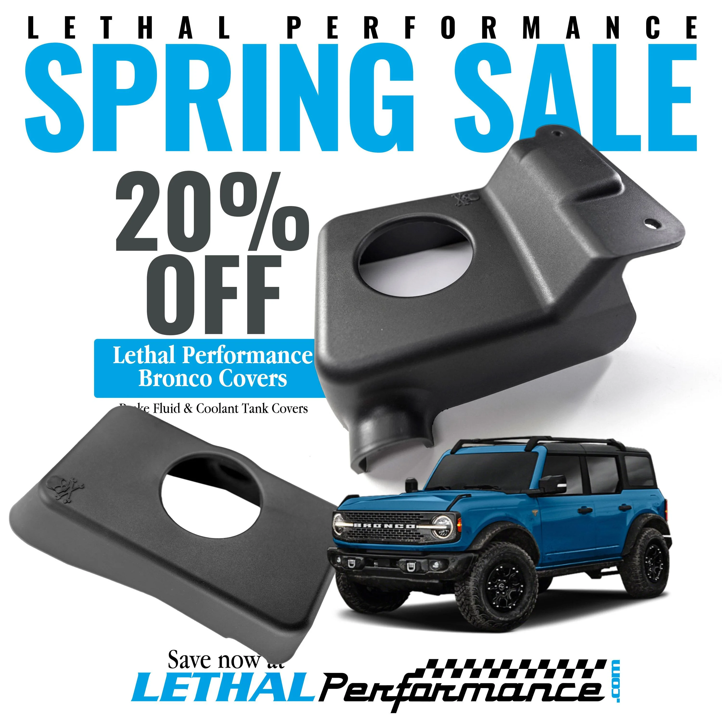 Ford Bronco Lethal Performance Spring SALES!! Bronco Reservoir Covers!! bronco-covers_main