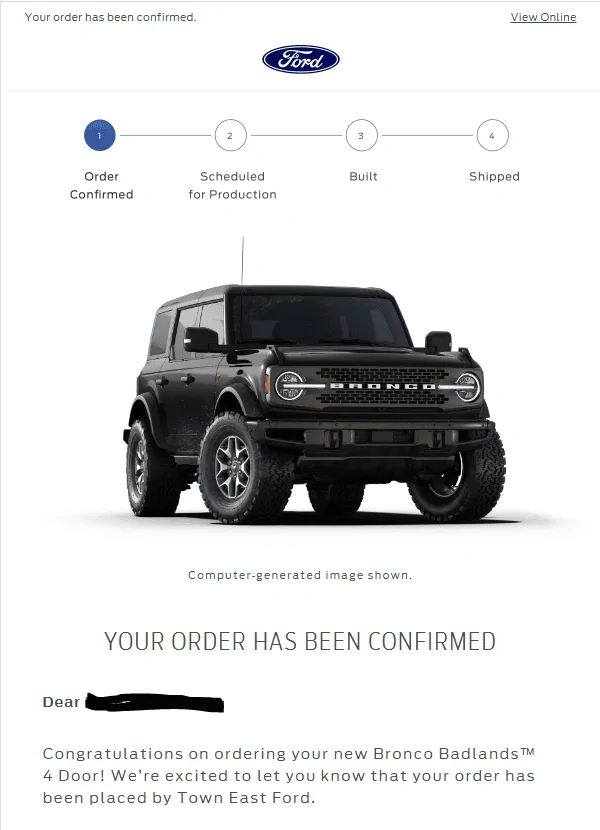Ford Bronco Placed my 2023 Bronco Order! ... Post Yours! Bronco Confirmation