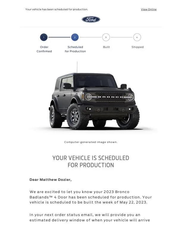 Ford Bronco Placed my 2023 Bronco Order! ... Post Yours! Your 2023 Bronco Badlands™ Order. copy