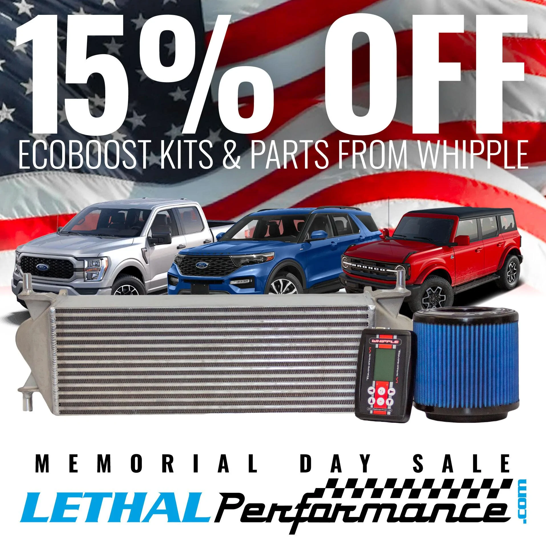 Ford Bronco Memorial Day Sales start NOW here at Lethal Performance!! memorialday_whipple_ecoboost