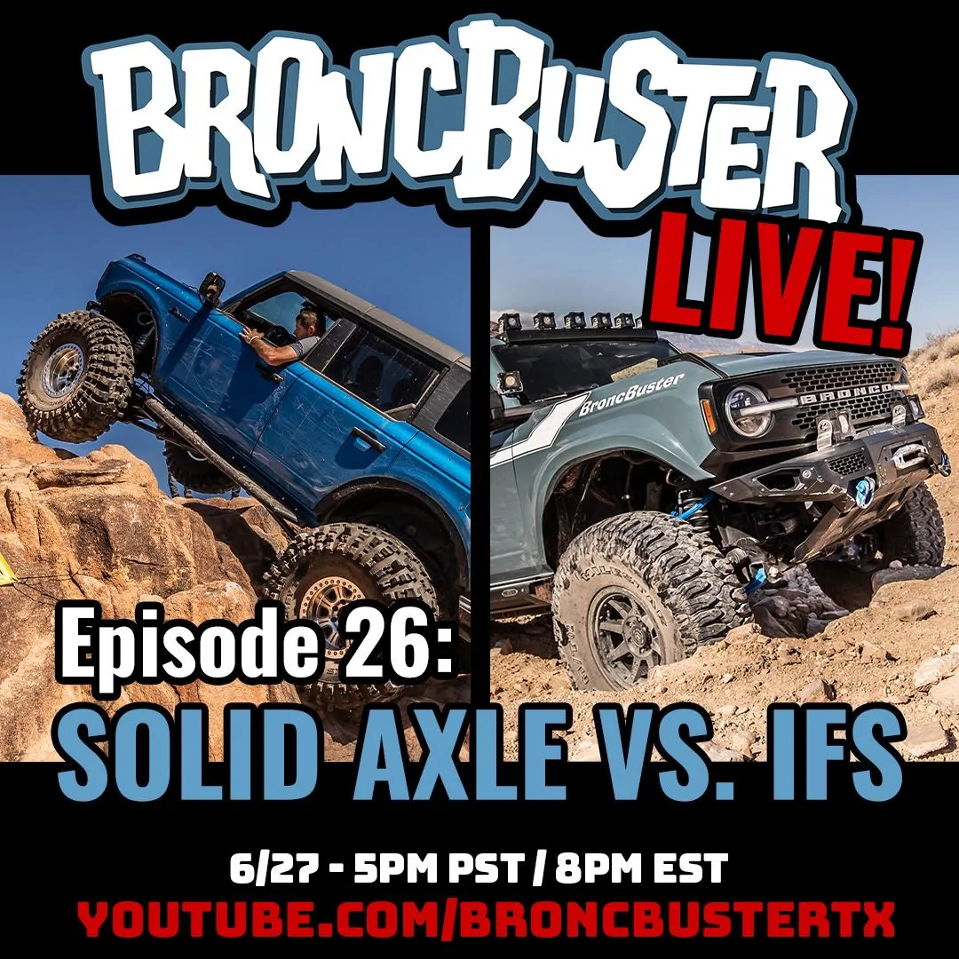 Ford Bronco Join Us For a Live Discussion: IFS vs. Solid Axle Swap ep26promo