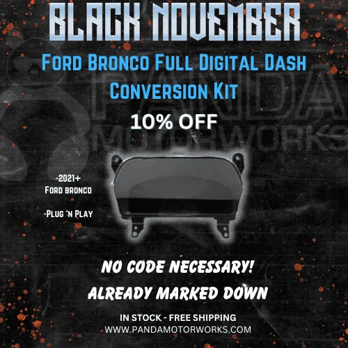 Ford Bronco Now Available: Panda Motorworks 2021 + Ford Bronco Plug ’n Play Full Digital Dash Conversion Kit  BN Digital Dash