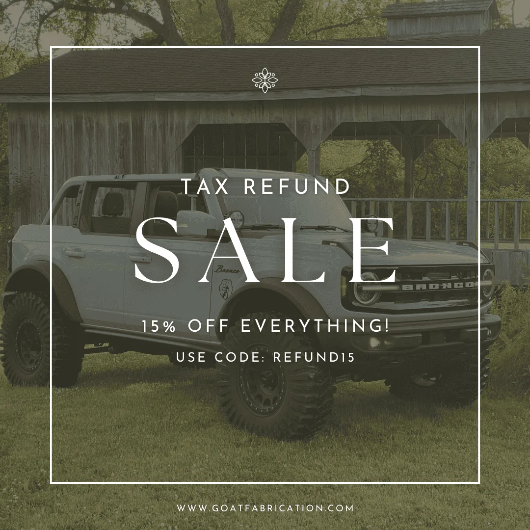Ford Bronco LAST DAY TO SAVE 15%! BRONCO TAX REFUND