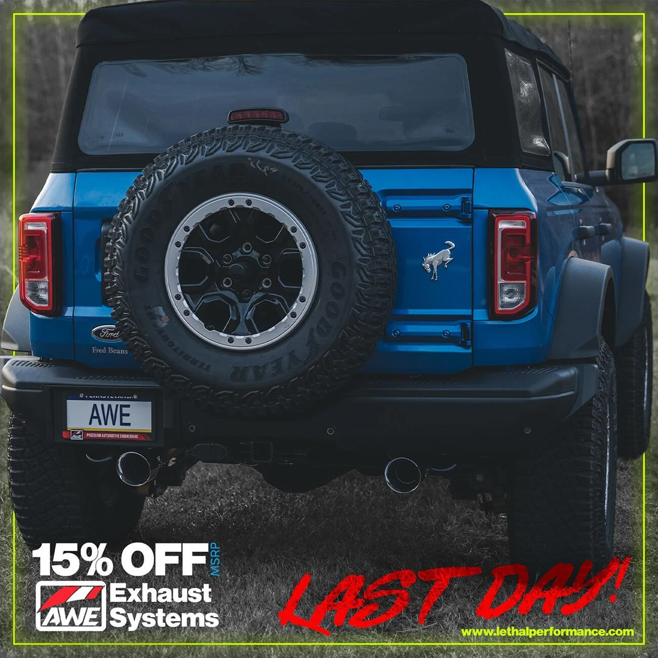 Ford Bronco Save 15% on all AWE Exhaust at Lethal Performance! 1000018018