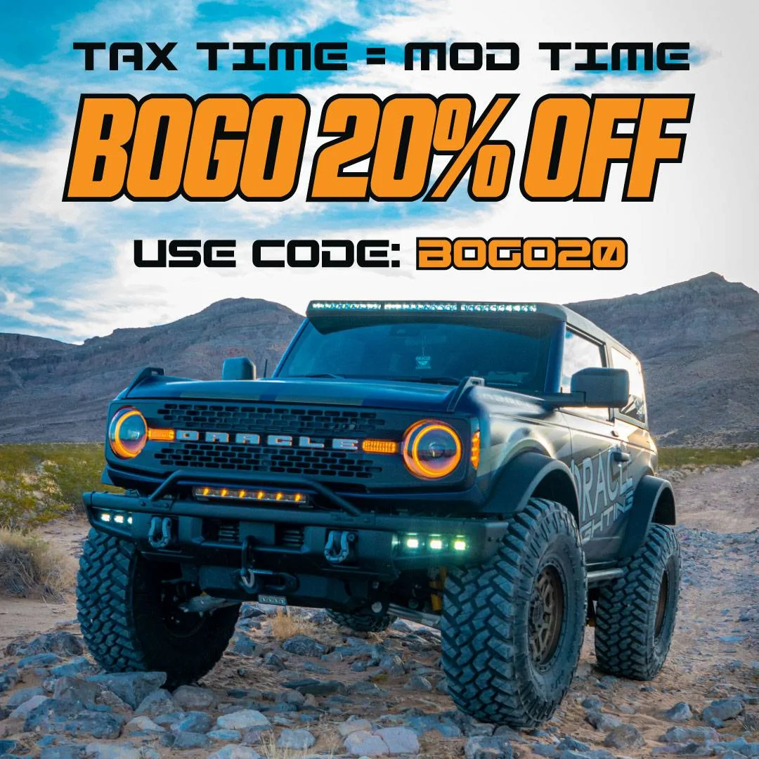 Ford Bronco Tax Time = Mod Time! BOGO 20% Off This Weekend BOGO20-bronco
