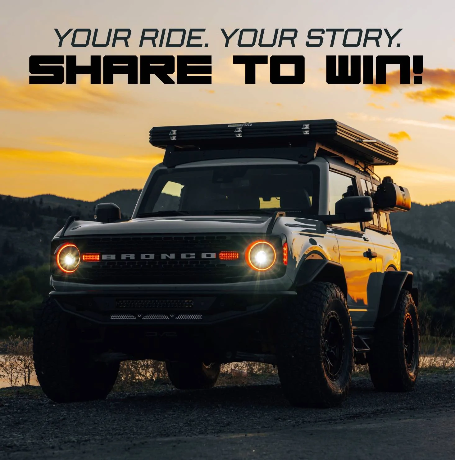 Ford Bronco Your Ride, Your Story. Share to Win! yrys-bronco