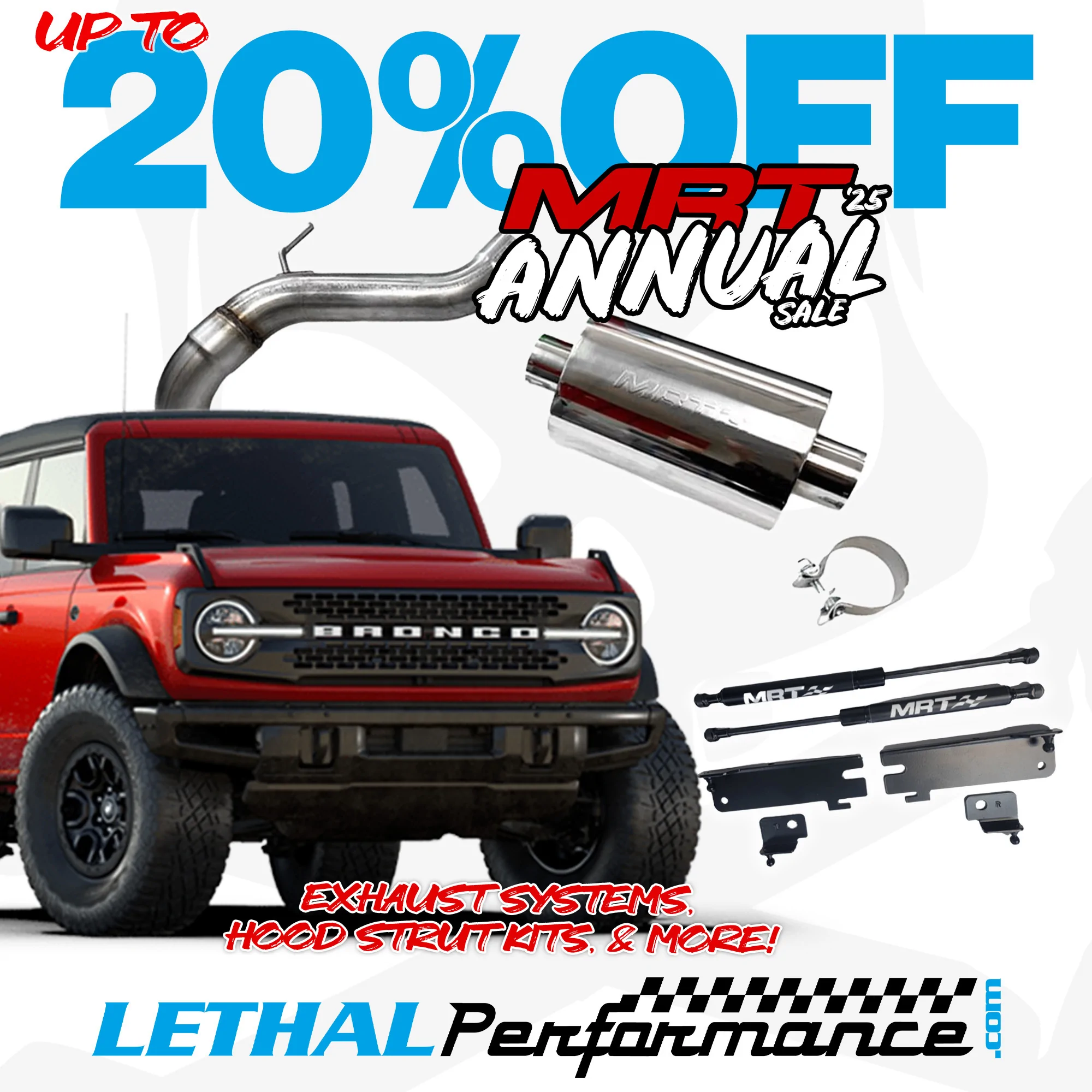 Ford Bronco MRT Sale here at Lethal Performance!! MRT annual sale 25' bronco