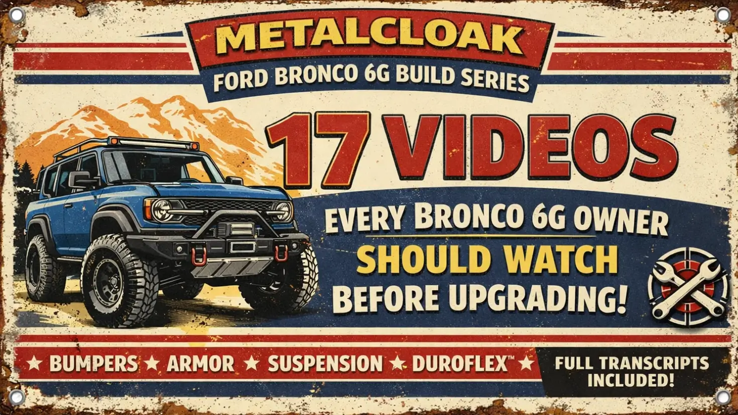 Ford Bronco Bronco 6G Upgrade Guide: 17 Videos to Watch Before You Build 1774029705775-3x