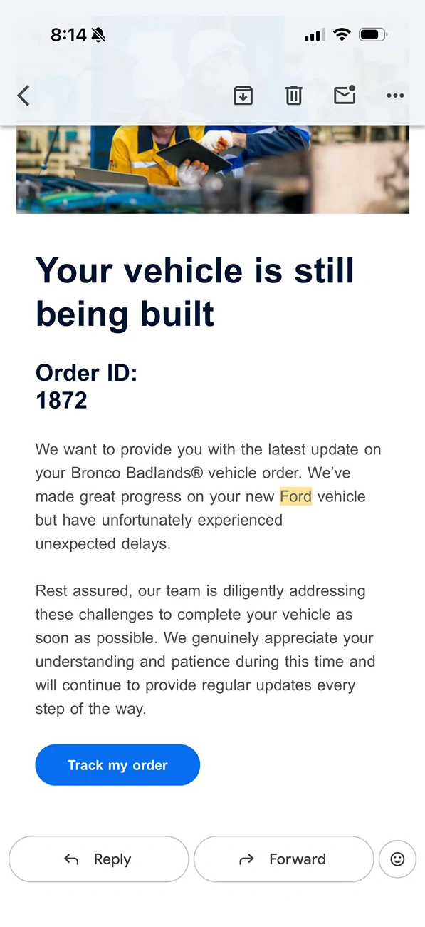 Ford Bronco Build week email stating unexpected delays IMG_7584