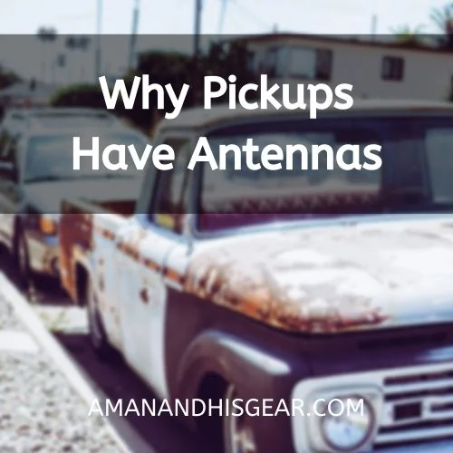 Ford Bronco All models have antenna mounted on mirror base Why-Pickups-Have-Antennas