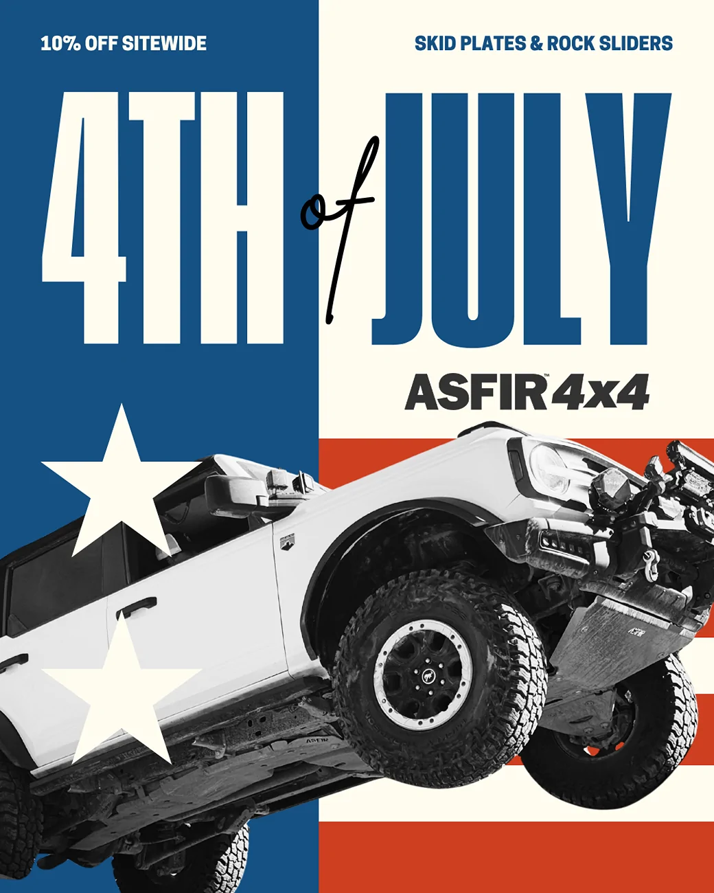 Ford Bronco 4th of July Sale Starts Today! Save 10% Sitewide! Bronco