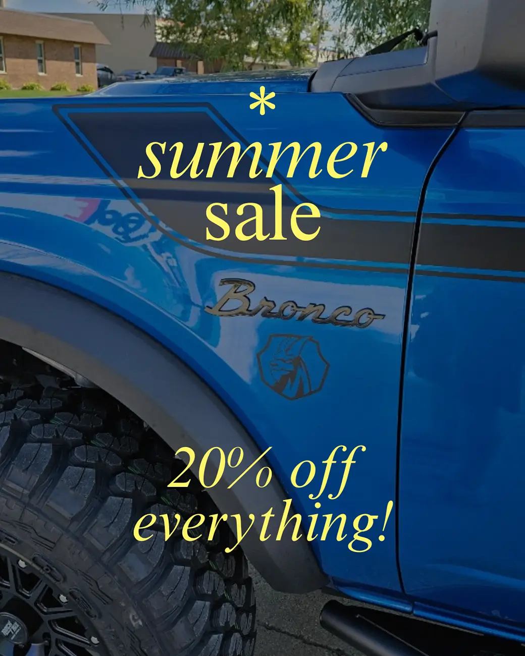 Ford Bronco GOAT FABRICATION SUMMER SALE | 20% OFF + FREE SHIPPING! This summer, don’t just soak up the sun—soak up the savings! Enjoy 20% discounts on your fYOU