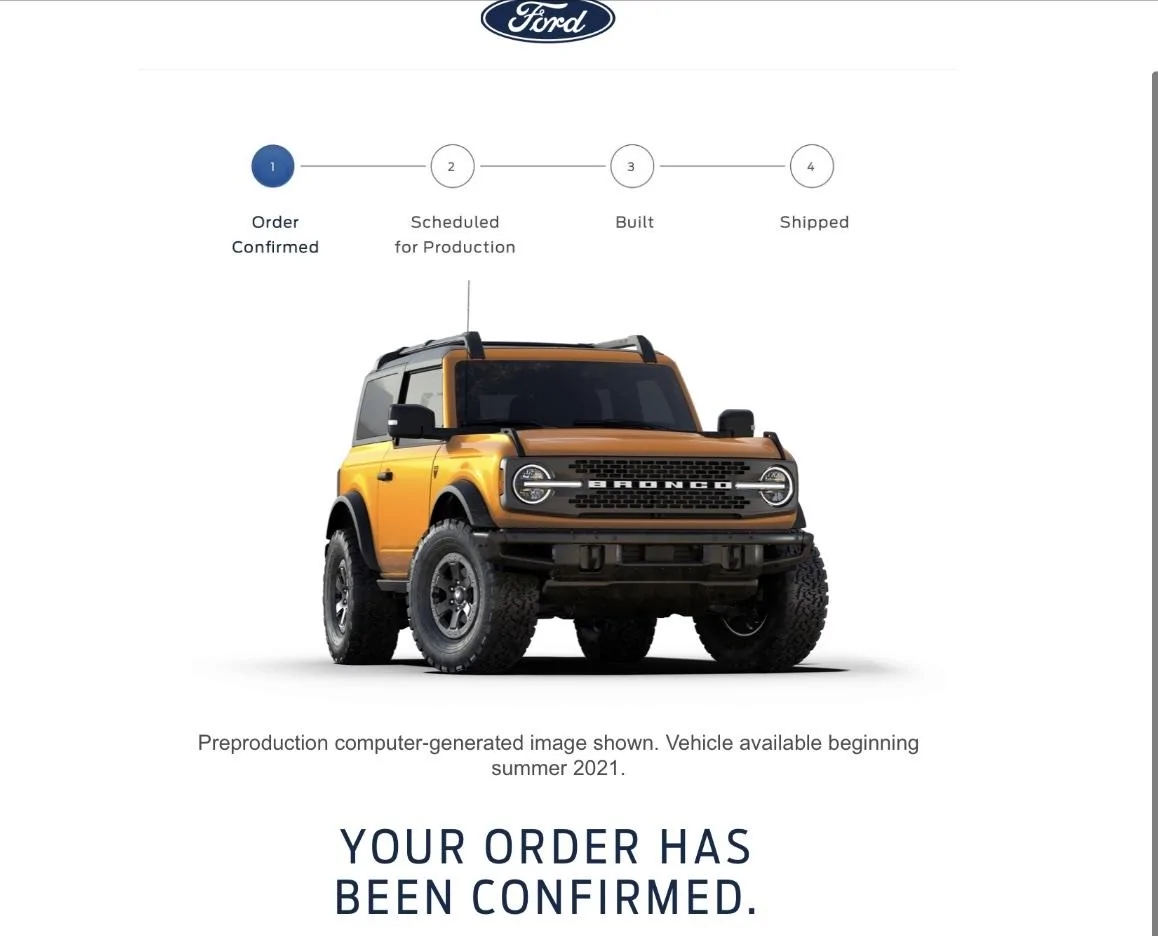 Ford Bronco Look up your order details through the Ford.com website code. 8B3454B7-F325-410B-8311-6E03630493BC