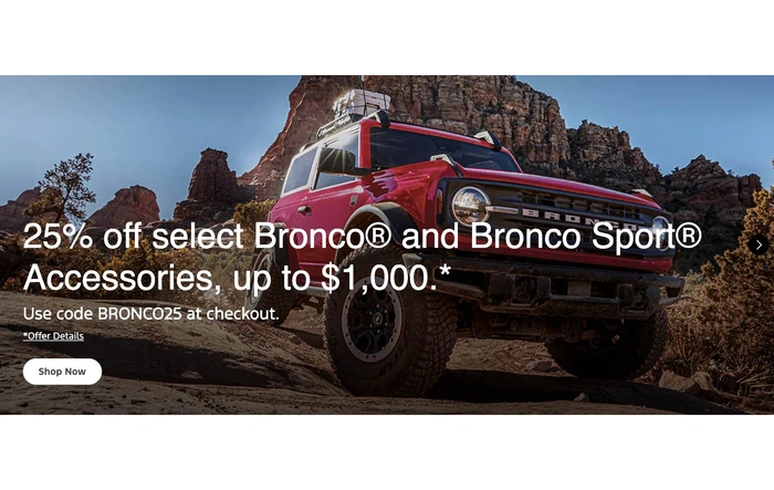 25% on OEM Bronco Accessories + 20% on Ford Accessories Sale