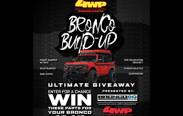 🏁 Bronco6G / 4WP Ultimate Bronco Build-Up Giveaway! Enter Inside
