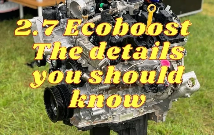 2.7 Ecoboost engine details you should know