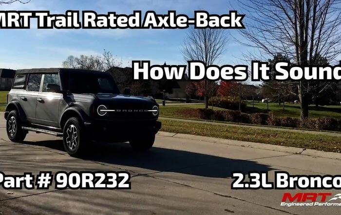 2.3L Bronco MRT Trail Rated Axle-Back Ride Along (Interior and exterior sound clips)